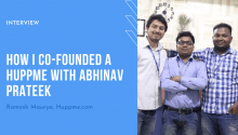 How I Co-Founded a Huppme With Abhinav Prateek