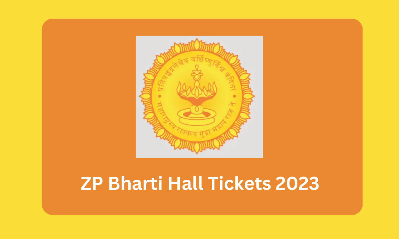 ZP Hall Ticket 2023 Out, Download Jilha Parishad Hall Ticket Link